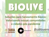 BioLive – Soluções para Saneamento Básico: Valorizando nossas comunidades e cidades pós-pandemia